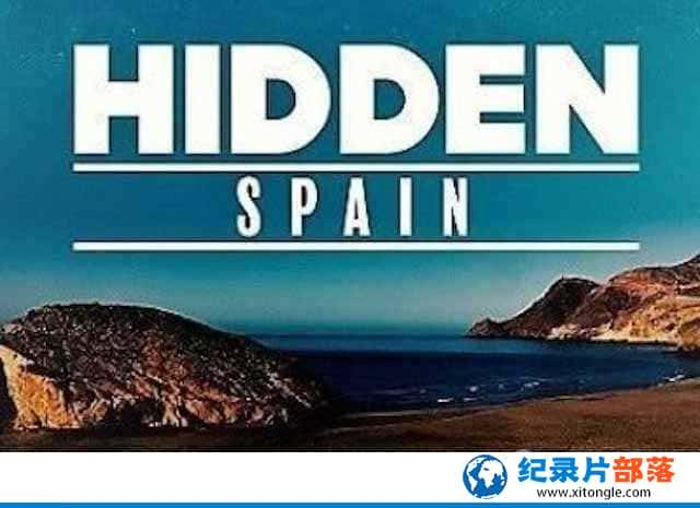 Ȼ̬¼Ƭ Hidden Spainȫ1 -Ѹ