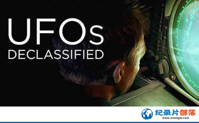 ̽ƵUFO¼Ƭĸؼ UFOs: Declassifiedȫ6 -Ѹ