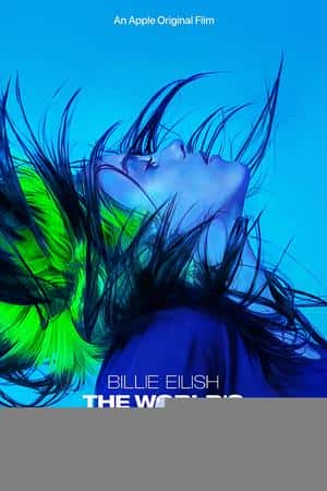 Ƽ¼Ƭģ硷(2021)Billie Eilish: The Worlds A Little Blurry-Ѹ