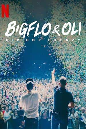 Ƽ¼ƬBigflo &amp; Oli񳱡(2020)Bigflo &amp; Oli: Hip Hop Frenzy-Ѹ