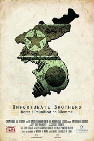 Ƽ¼ƬUnfortunate Brothers: Korea's Reunification Dilemma(2013)-Ѹ