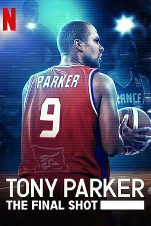 Ƽ¼Ƭᡤˣһ(2021)Tony Parker: The Final Shot-Ѹ