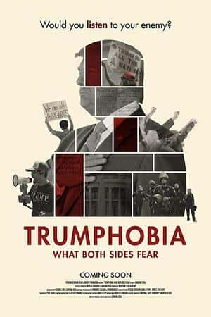 Ƽ¼Ƭִ֢(2019)Trumphobia: What Both Sides Fear-Ѹ