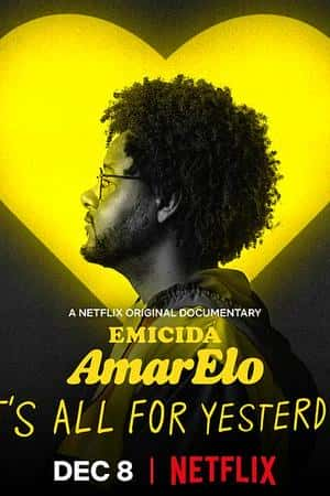 Ƽ¼Ƭɫ ׸ա(2020)Emicida: AmarElo - It's All for Yesterday-Ѹ