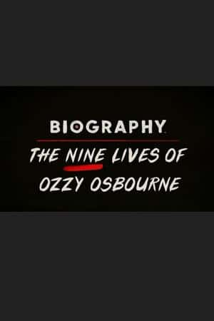 Ƽ¼ƬBiography: The Nine Lives of Ozzy Osbourne(2020)-Ѹ