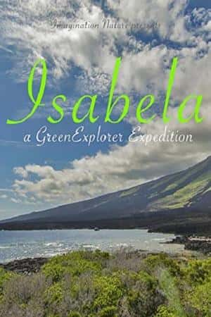 Ƽ¼ƬIsabela: a Green Explorer Expedition(2016)-Ѹ