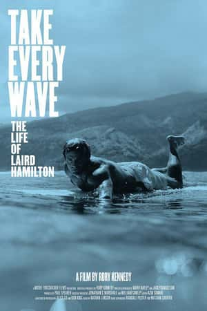 Ƽ¼Ƭ׷ˣ¡ܶٵһ(2017)Take Every Wave: The Life of Laird Hamilton-Ѹ