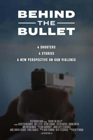 Ƽ¼ƬBehind the Bullet(2019)-Ѹ