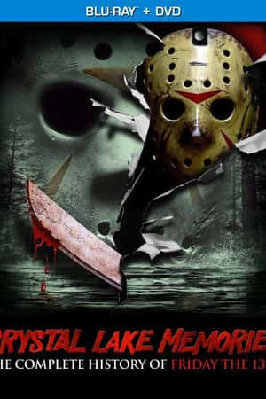 Ƽ¼Ƭˮ䣺13ȫʷ(2013)Crystal Lake Memories: The Complete History of Friday the 13th-Ѹ