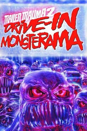 Ƽ¼ƬԤƬ2ʻ(2016)Trailer Trauma 2: Drive-In Monsterama-Ѹ