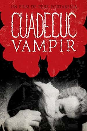 Ƽ¼ƬѪ(1970)Cuadecuc, Vampir-Ѹ