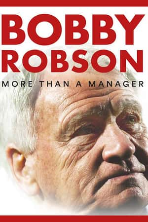 Ƽ¼Ƭȡ޲ɭ֮ϡ(2018)Bobby Robson: More Than a Manager-Ѹ