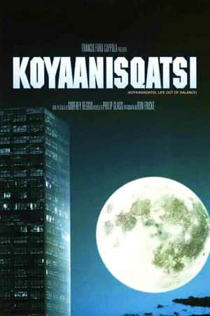 Ƽ¼Ƭʧ(1982)Koyaanisqatsi-Ѹ