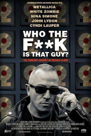 Ƽ¼ƬWho the Fuck is That Guy? The Fabulous Journey of Michael Alago(2017)-Ѹ