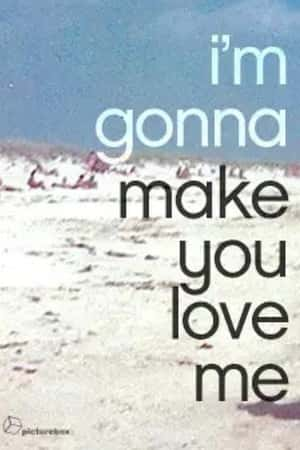 Ƽ¼ƬIm Gonna Make You Love Me(2020)-Ѹ