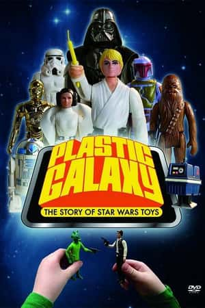 Ƽ¼ƬPlastic Galaxy: The Story of Star Wars Toys(2014)-Ѹ