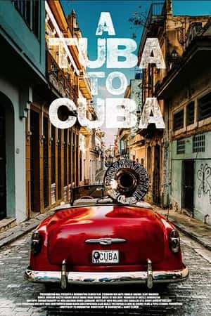 Ƽ¼ƬA Tuba to Cuba(2019)-Ѹ