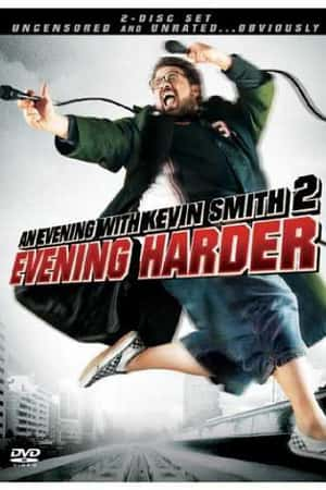 Ƽ¼ƬAn Evening with Kevin Smith 2: Evening Harder(2006)-Ѹ