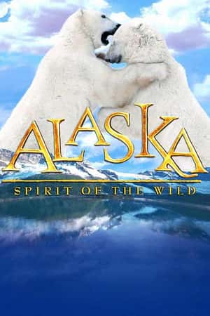 Ƽ¼Ƭ˹ӣҰľ(1997)Alaska: Spirit of the Wild-Ѹ