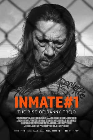 Ƽ¼ƬInmate #1: The Rise of Danny Trejo(2019)-Ѹ