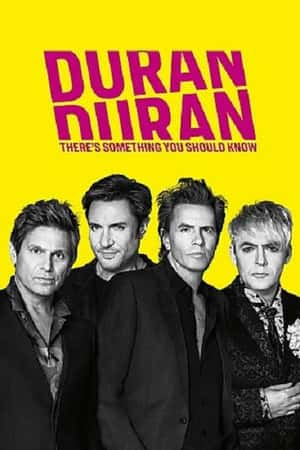 Ƽ¼ƬDuran Duran: There's Something You Should Know(2018)-Ѹ