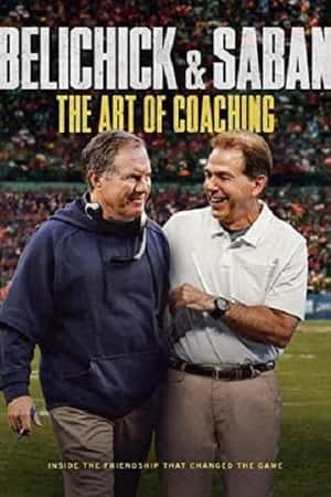 Ƽ¼ƬBelichick &amp; Saban: The Art of Coaching(2019)-Ѹ