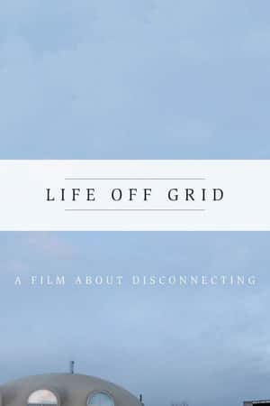 Ƽ¼ƬLife Off Grid(2016)-Ѹ