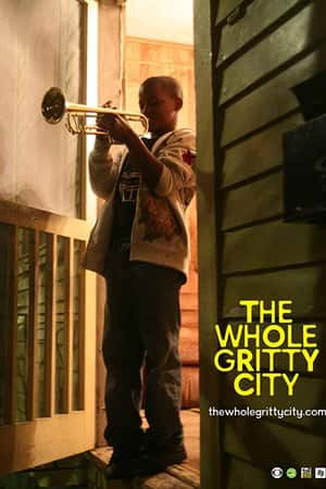 Ƽ¼ƬThe Whole Gritty City(2013)-Ѹ