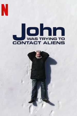 Ƽ¼ƬԼ̫Ѱ¡(2020)John Was Trying to Contact Aliens-Ѹ