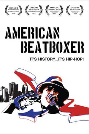 Ƽ¼ƬAmerican Beatboxer(2013)-Ѹ