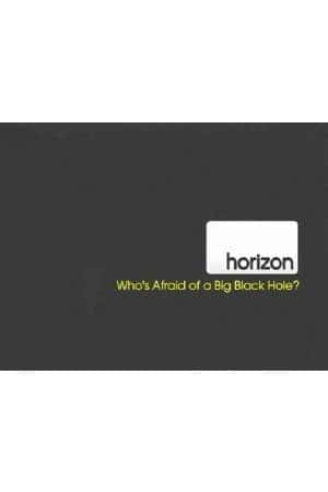 Ƽ¼ƬƽϵУڶĿ־塷(2009)Horizon: Who's Afraid of a Big Black Hole?-Ѹ