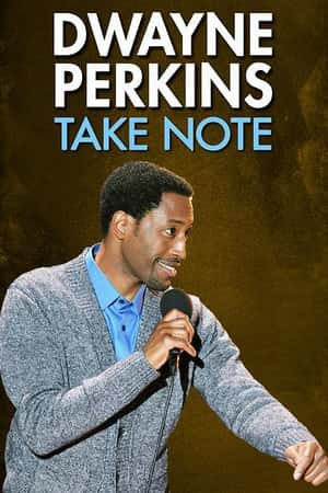 Ƽ¼Ƭά˹עһ¡(2016)Dwayne Perkins: Take Note-Ѹ