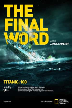 Ƽ¼Ƭղķ˹÷¡ټ̩̹ˡ(2012)Titanic:The Final Word with James Cameron-Ѹ