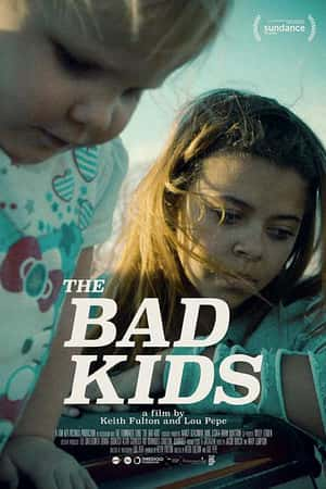 Ƽ¼Ƭӡ(2016)The Bad Kids-Ѹ