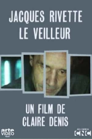 Ƽ¼Ƭҹſˡάء(1990)Cinma, de notre temps: Jacques Rivette - Le veilleur-Ѹ