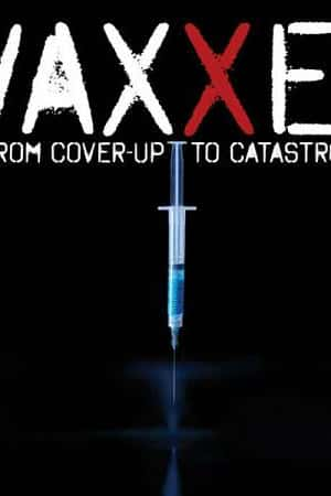 Ƽ¼ƬĻѡ(2016)Vaxxed: From Cover-Up to Catastrophe-Ѹ