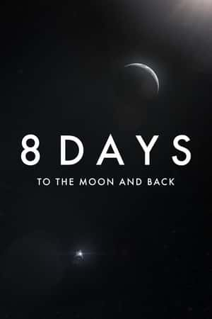 Ƽ¼Ƭ8죺(2019)8 Days: To the Moon and Back-Ѹ