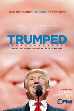 Ƽ¼ƬգγΪкڵμҡ(2017)Trumped: Inside the Greatest Political Upset of All Time-Ѹ