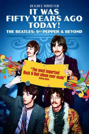 Ƽ¼ƬIt Was Fifty Years Ago Today... Sgt Pepper and Beyond(2017)-Ѹ