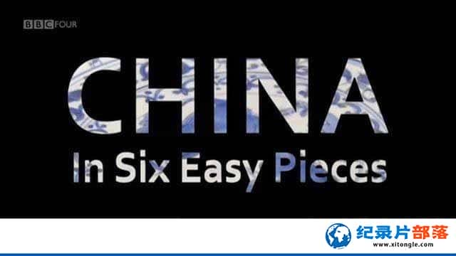 ¼Ƭ6ʶй China in Six Easy Pieces-¼ƬԴ1080P/720PٶѸ