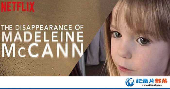 ¼Ƭա󿨶ʧ¼ The Disappearance of Madeleine McCann-