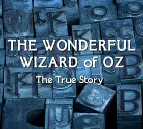 BBC纪录片《绿野仙踪的真实故事 / The Wonderful Wizard of Oz》全集-高清完整版网盘迅雷下载
