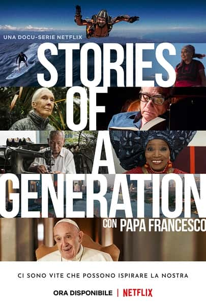 Netflix纪录片《一代人的故事：教皇方济各与智者们 Stories of a Generation - with Pope Francis》全集[720P][有字幕][网盘]