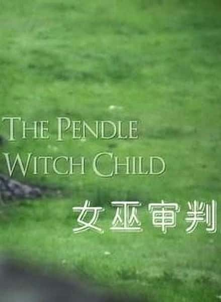 [BBC] Ů / The Pendle Witch Child-Ѹ