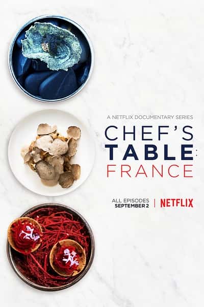 纪录片《主厨的餐桌：法国篇 第一季 / Chef's Table: France Season 1》全集-高清完整版网盘迅雷下载