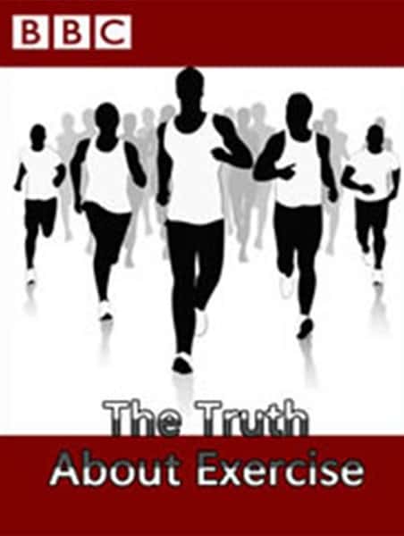 纪录片《关于锻炼的真相 / The Truth About Exercise》全集-高清完整版网盘迅雷下载