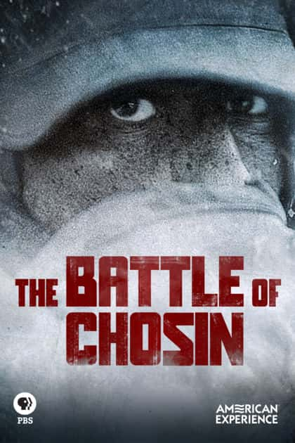 纪录片《美国经历 长津湖战役 The Battle of Chosin》全集[720P][有字幕][网盘]