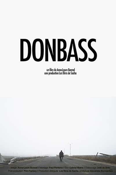 纪录片《战火中的顿巴斯：在战争的路上 / Donbass Under Fire: On The Roads Of War》全集-高清完整版网盘迅雷下载