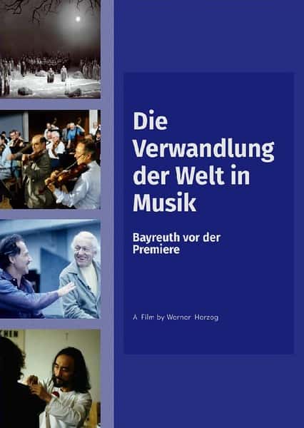 纪录片《将世界转变成音乐 / The Transformation of the World Into Music: Bayreuth Before Premiere》全集-高清完整版网盘迅雷下载