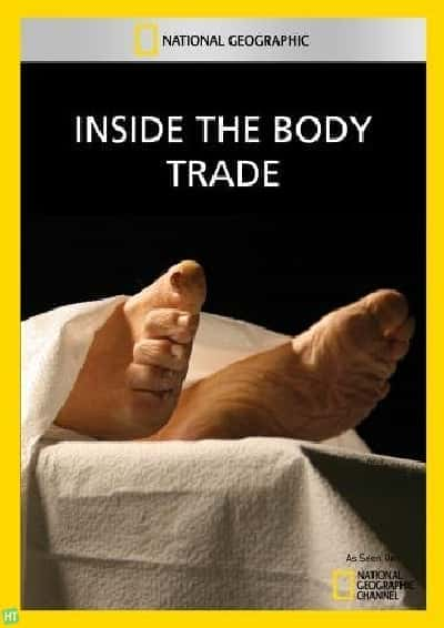 [国家地理] 透视内幕：器官交易 / Inside the Body Trade-纪录片资源1080P/720P/360P高清标清网盘迅雷下载